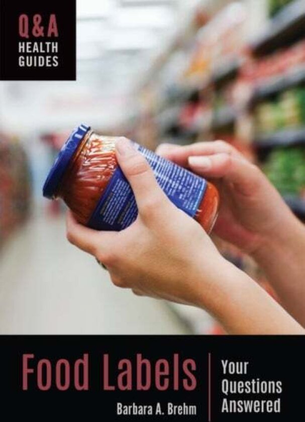 Food Labels av Barbara A. Brehm