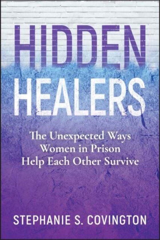 Hidden Healers av Stephanie S. Covington