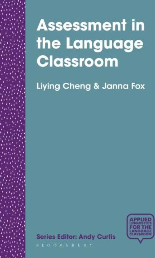 Assessment in the Language Classroom av Janna Fox