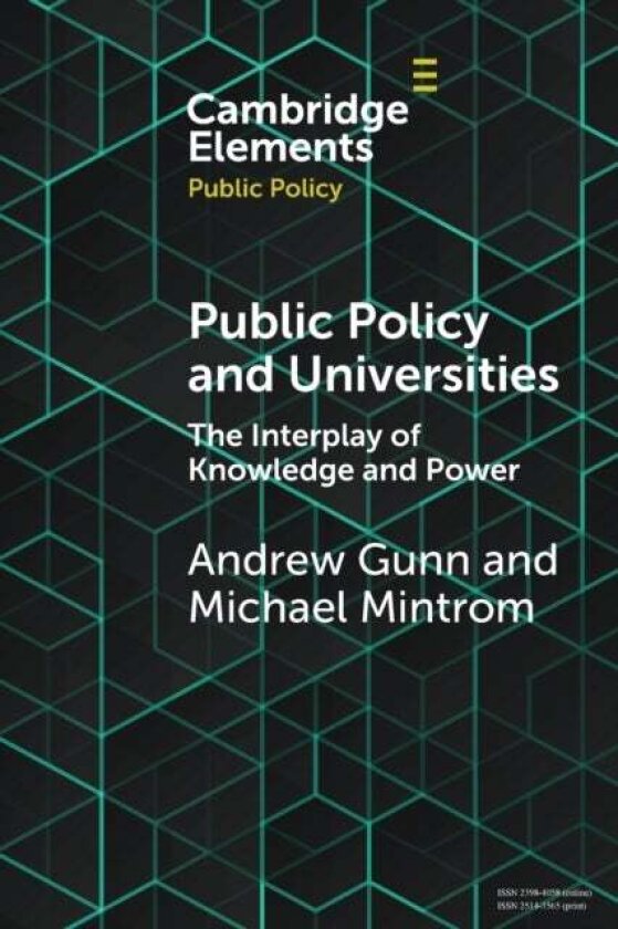 Public Policy and Universities av Andrew Gunn, Michael Mintrom