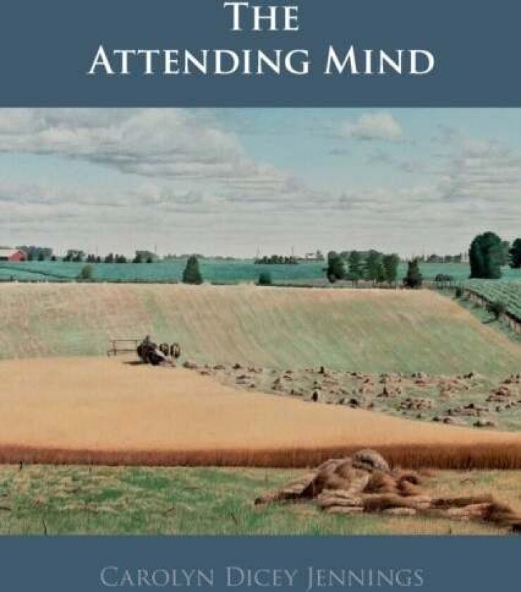 The Attending Mind av Carolyn Dicey Jennings