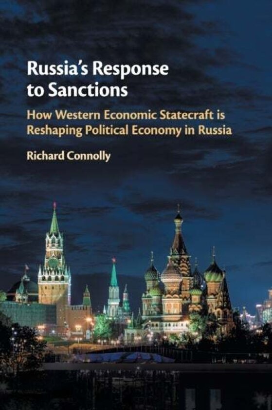 Russia's Response to Sanctions av Richard Connolly