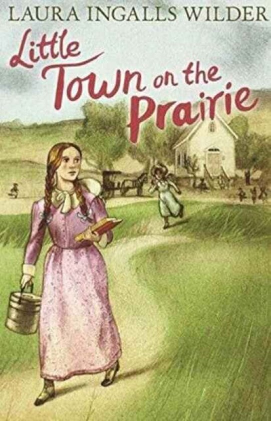 Little Town on the Prairie av Laura Ingalls Wilder