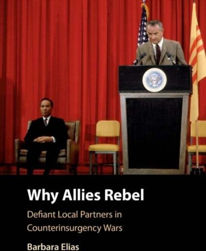 Why Allies Rebel av Barbara Elias