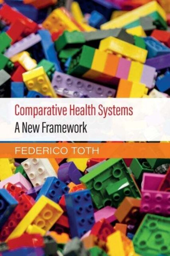 Comparative Health Systems av Federico Toth