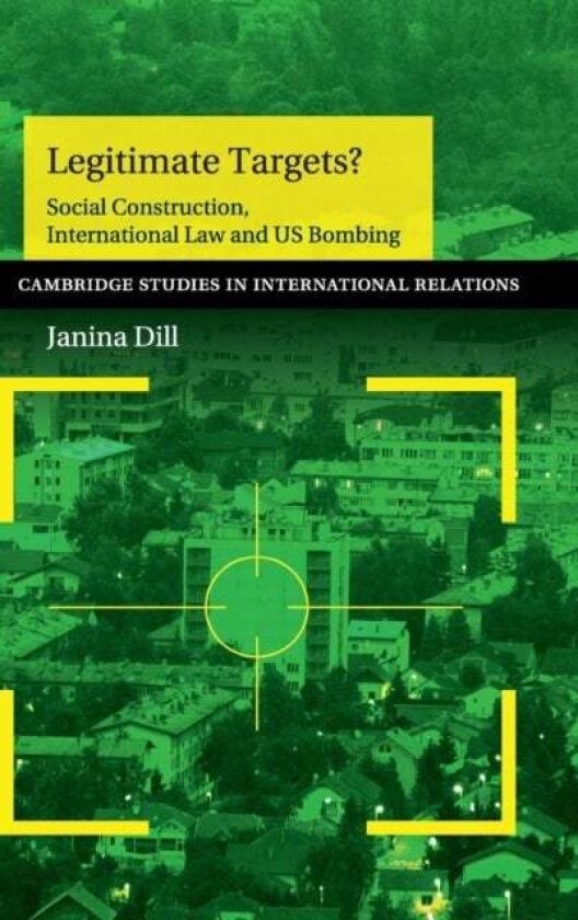 Legitimate Targets? av Janina Dill