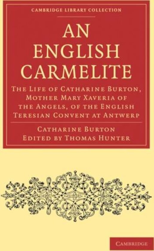 An English Carmelite av Catharine Burton