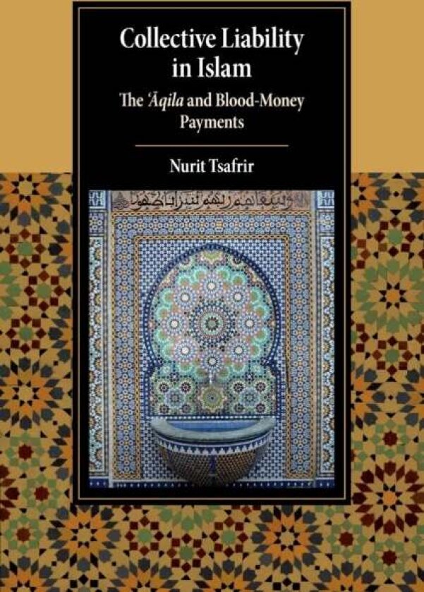 Collective Liability in Islam av Nurit Tsafrir