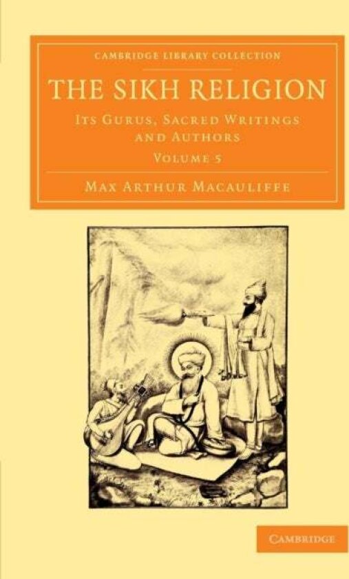 The Sikh Religion av Max Arthur Macauliffe
