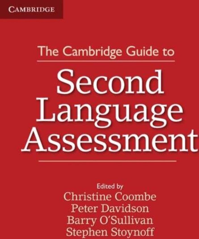 The Cambridge Guide to Second Language Assessment av Barry O'Sullivan