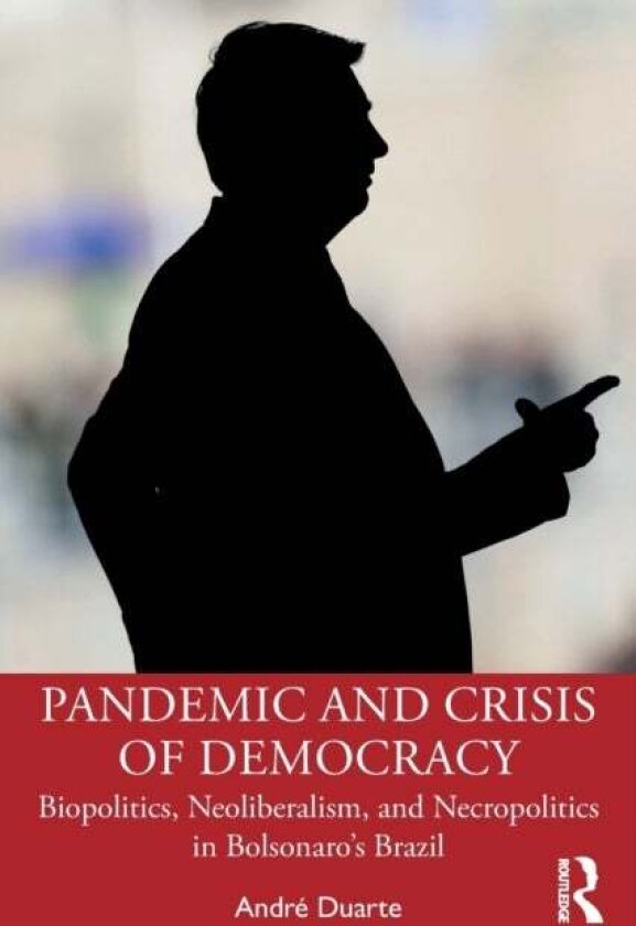 Pandemic and Crisis of Democracy av Andre Duarte