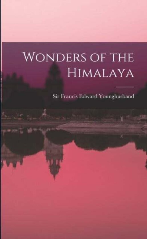 Wonders of the Himalaya