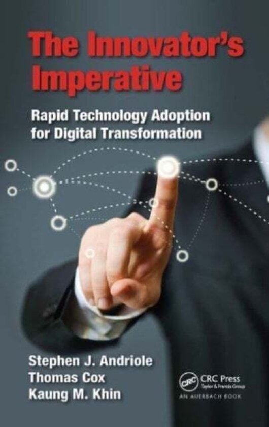The Innovator’s Imperative av Kaung M. Khin, Thomas Cox, Stephen J Andriole