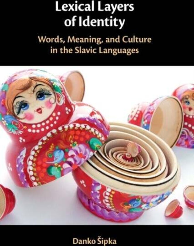 Lexical Layers of Identity av Danko Sipka