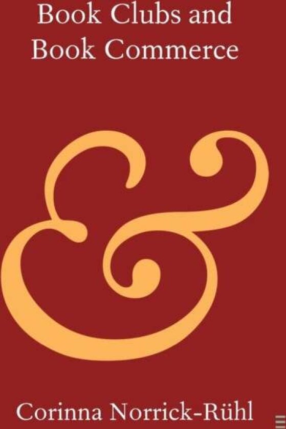 Book Clubs and Book Commerce av Corinna Norrick-Ruhl