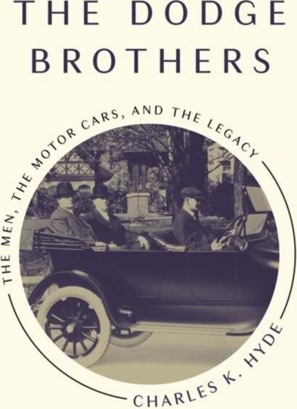 The Dodge Brothers av Charles K. Hyde