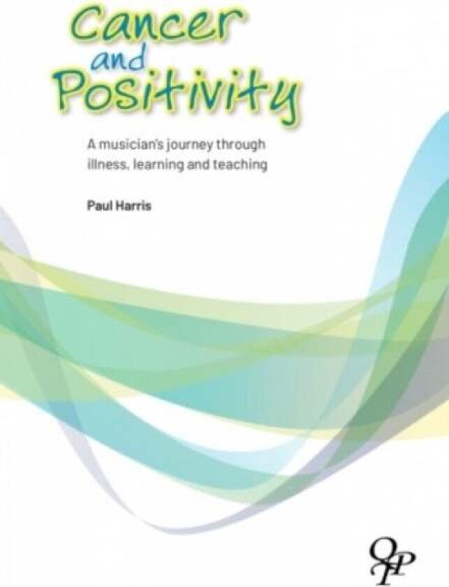 Cancer and Positivity av Paul Harris