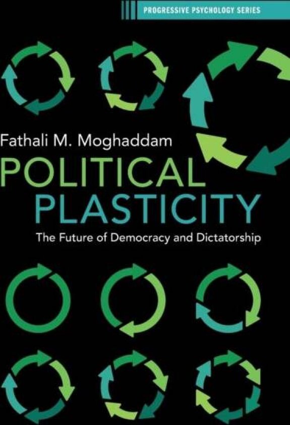 Political Plasticity av Fathali M. Moghaddam