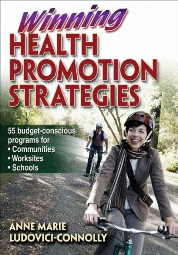 Winning Health Promotion Strategies av Anne Marie Ludovici-Connolly