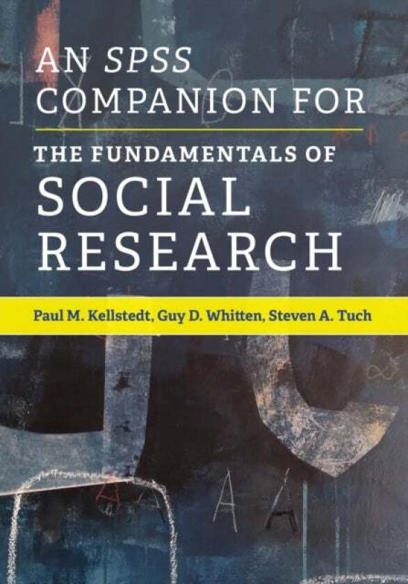 An SPSS Companion for The Fundamentals of Social Research av Guy D. Whitten