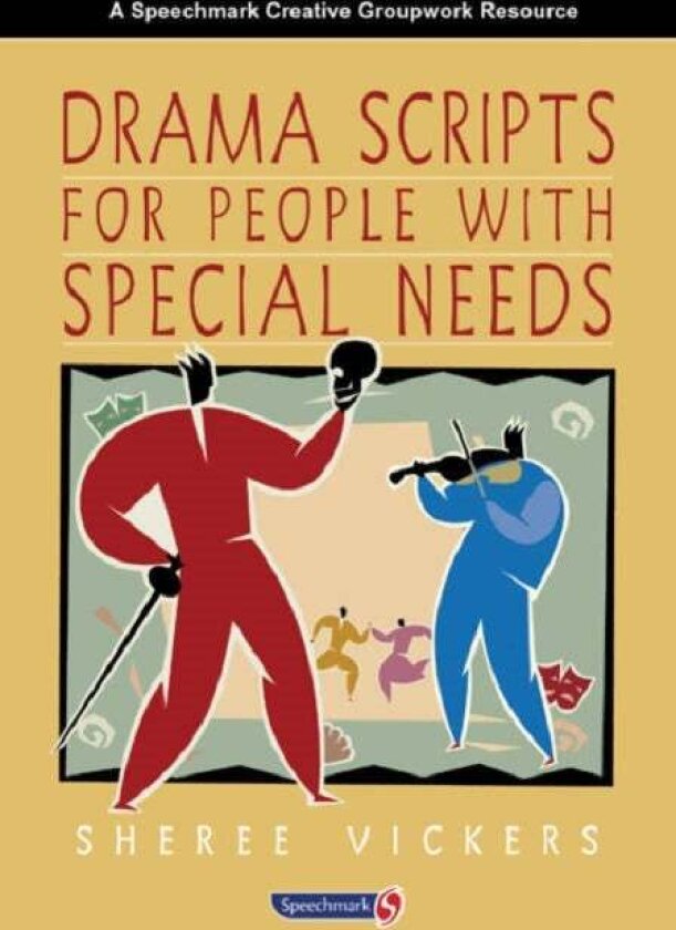 Drama Scripts for People with Special Needs av Sheree Vickers