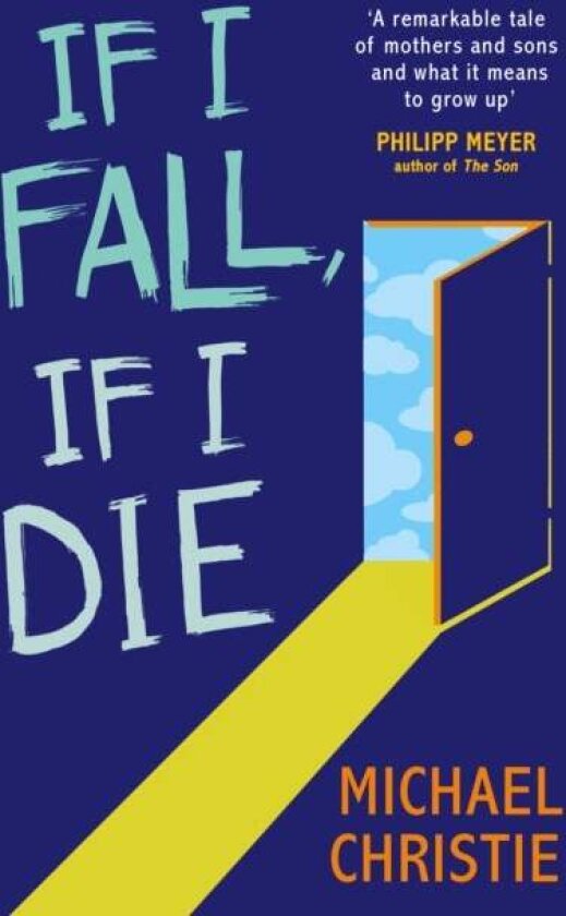 If I Fall, If I Die av Michael Christie