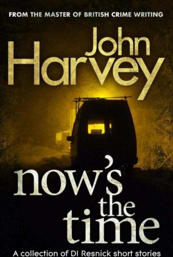 Now's The Time av John Harvey