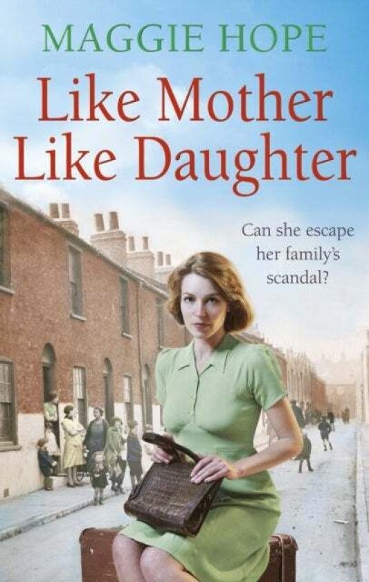 Like Mother, Like Daughter av Maggie Hope