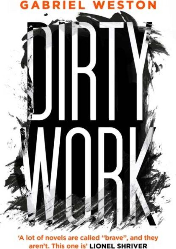 Dirty Work av Gabriel Weston
