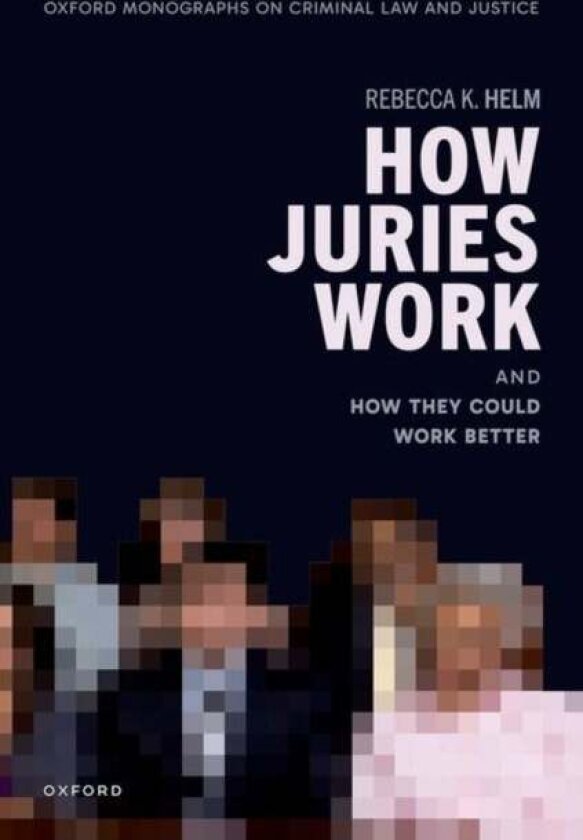 How Juries Work av Rebecca K. Helm