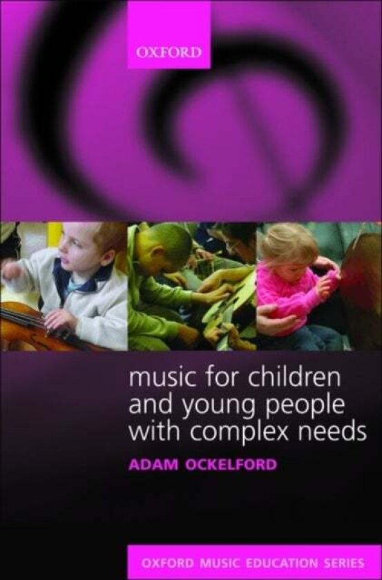Music for Children and Young People with Complex Needs av Adam Ockelford