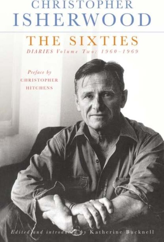 The Sixties av Christopher Isherwood