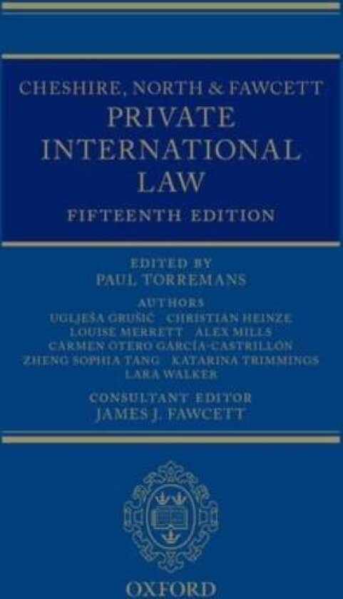 Cheshire, North & Fawcett: Private International Law av Alex Mills