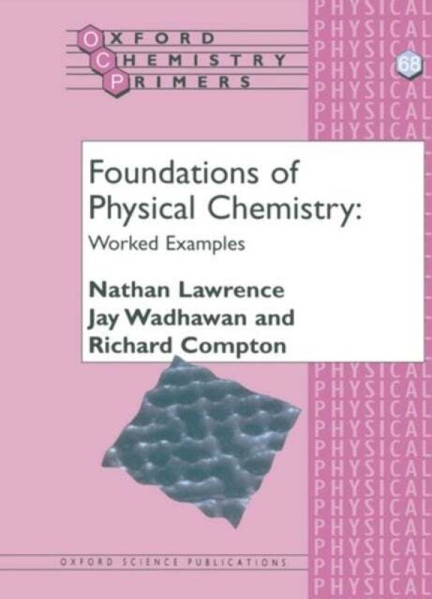 Foundations of Physical Chemistry: Worked Examples av Jay Wadhawan