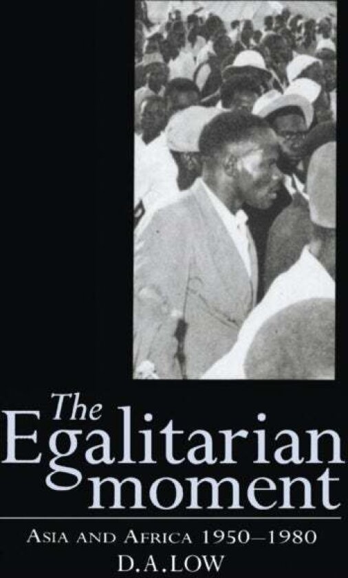 The Egalitarian Moment av D. A. Low