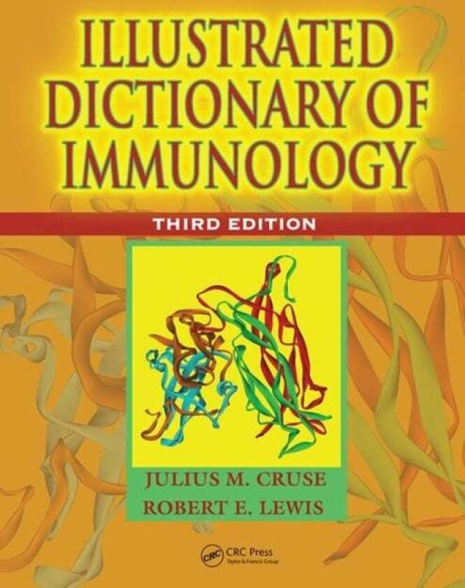 Illustrated Dictionary of Immunology av Julius M. Cruse