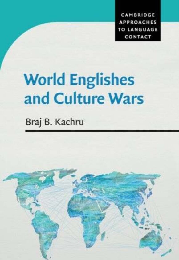 World Englishes and Culture Wars av Braj B. Kachru