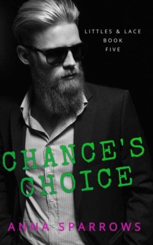 Chance's Choice av Anna Sparrows