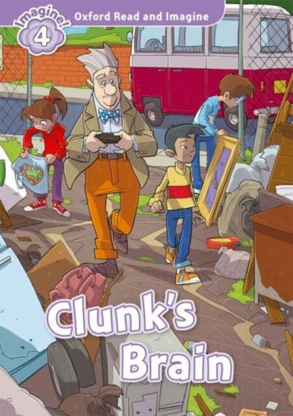 Oxford Read and Imagine: Level 4: Clunk's Brain av Paul Shipton