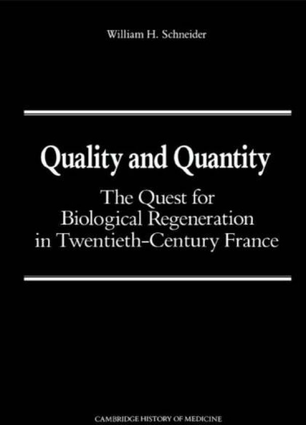 Quality and Quantity av William H. Schneider