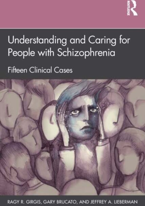 Understanding and Caring for People with Schizophrenia av Gary Brucato