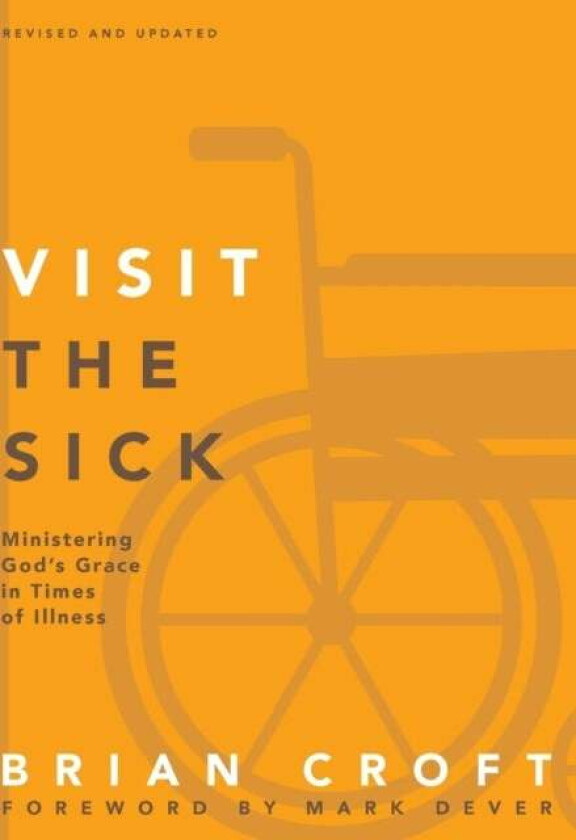 Visit the Sick av Brian Croft