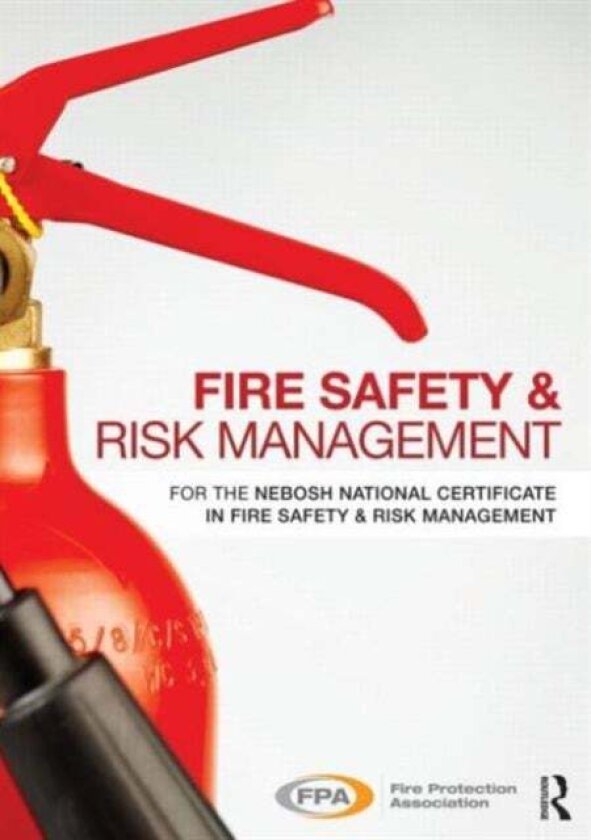 Fire Safety and Risk Management av Fire Protection Association