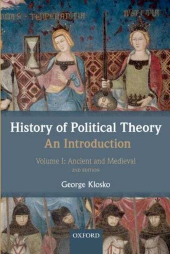 History of Political Theory: An Introduction av George Klosko