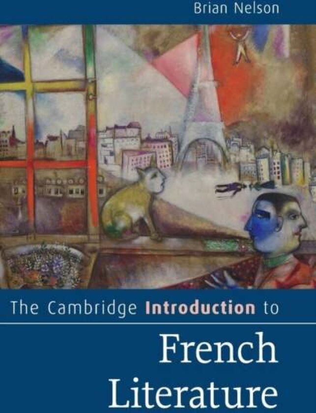 The Cambridge Introduction to French Literature av Brian Nelson