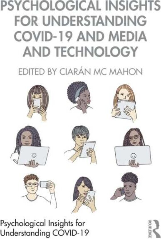 Psychological Insights for Understanding COVID-19 and Media and Technology