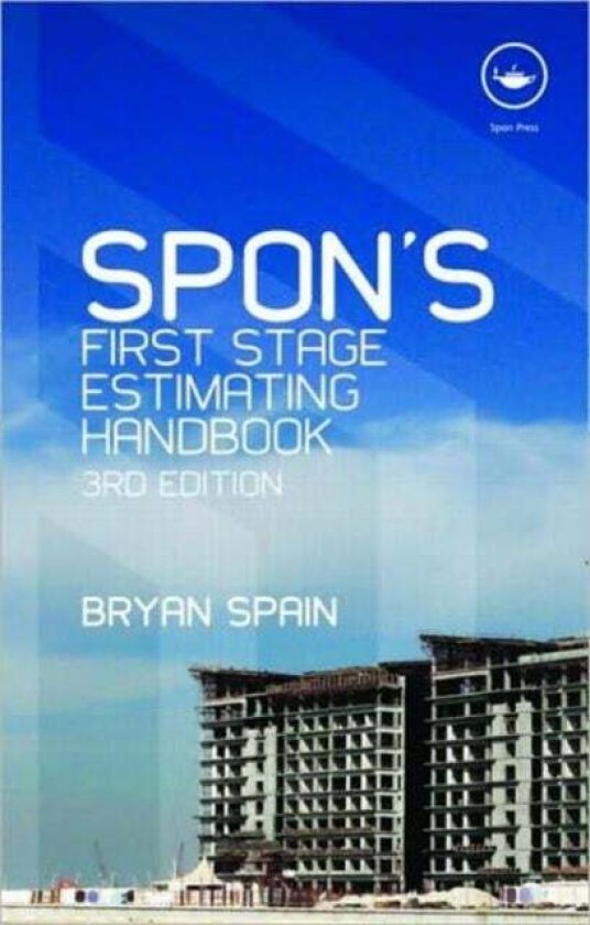 Spon's First Stage Estimating Handbook av Bryan Spain