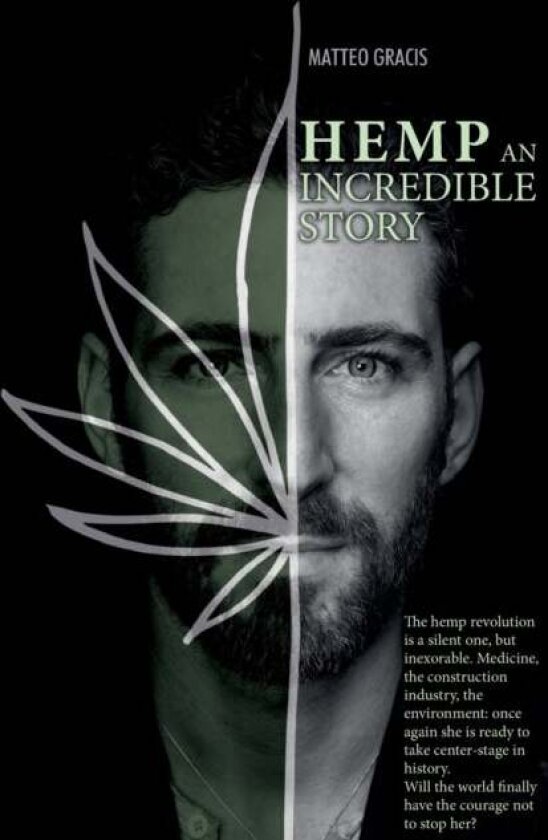 Hemp, an incredible story av Matteo Gracis