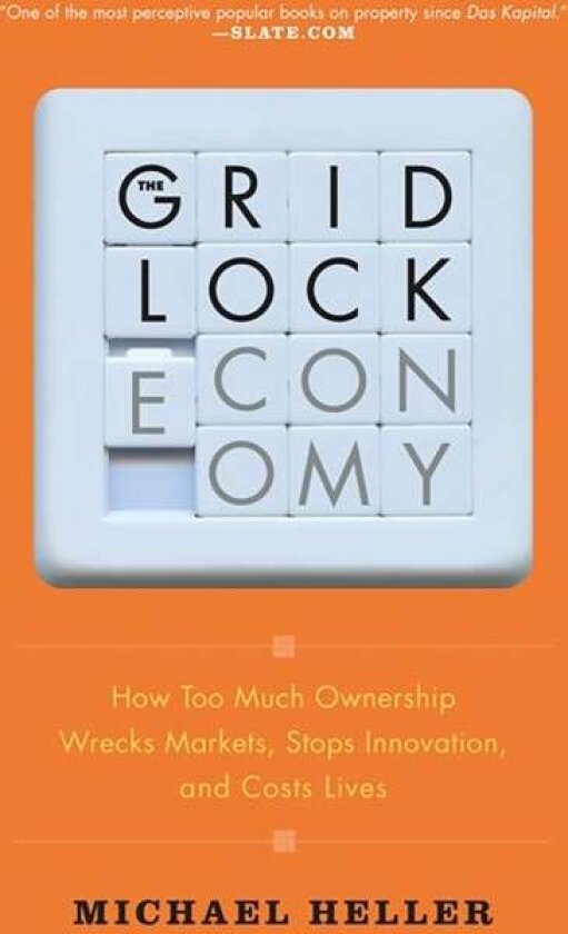 The Gridlock Economy av Michael Heller