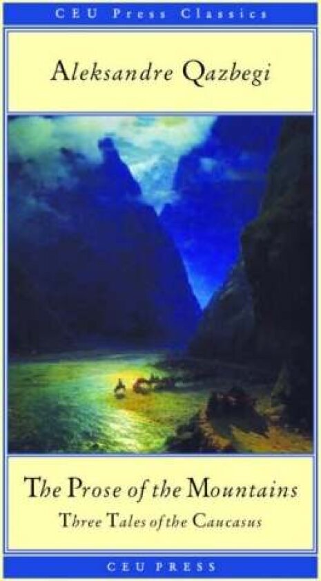 The Prose of the Mountains av Aleksandre Qazbegi